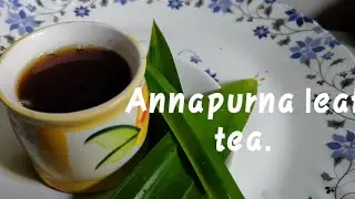 Annapurna leaf tea / Odisha tea recipe #Annapurnaleaftea
