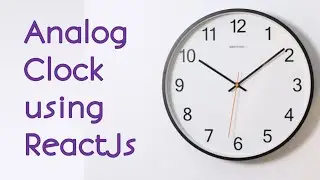 Analog Wall Clock with ReactJs