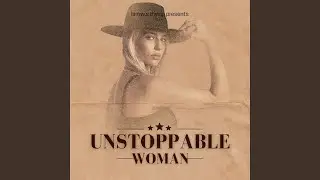 Unstoppable Woman