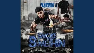 Smoke Something