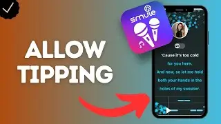How to Allow Tipping on Smule (start earning from your performance)