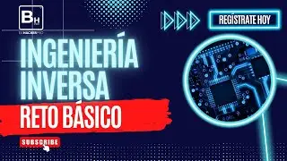 Cómo Solucionar un reto básico de Ingeniería Inversa - Be Hacker pro