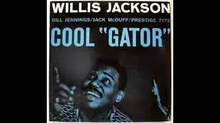 Willis Jackson  -  The man i love