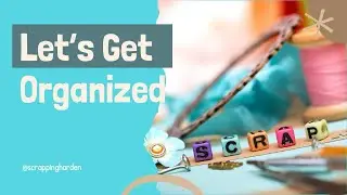 Let&rsquo;s Get Organized ScrapRack #2