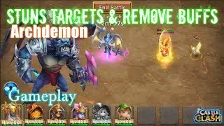 Stuns Targets & Remove Buffs ARCHEDEMON Gameplay Castle Clash