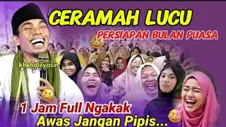 1 jam full lucu 🤣, ceramah kh kholil yasin terb4ru full lagu #khkholilyasin 
