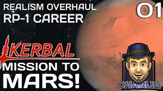 MISSION TO MARS! - Kerbal Space Program Realism Overhaul - Ep 01 - KSP Gameplay - RO/RP1