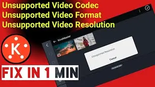 kinemaster unsupported video problem solve|How to Solve Unsupported Video Codec Format in kinemaster