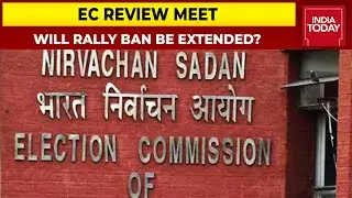 Key Election Commission Meet Today, Poll Panel To Review Ban Of Roadshows, Physical Rallies