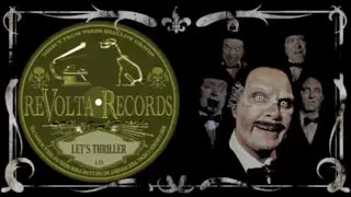 LET'S THRILLER - Monte Revolta And His Band Of The Living Dead
