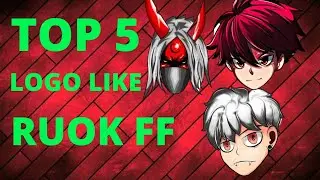 TOP 5 LOGO LIKE RUOK FF || LOGO LIKE RUOK FF》《HOW TO MAKE LOGO LIKE RUOK FF  // RUOK FF LOGO