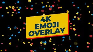4k Emoji Overlay | Smiles, Likes, Hearts | #videoediting #motiondesign #freeoverlay