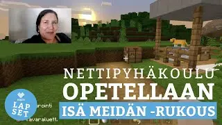 Nettipyhäkoulu: Opetellaan Isä meidän -rukous
