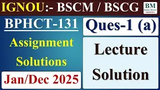 BPHCT 131 Solved Assignment 2025  || Q-1 (a) || BPHCT 131 Solved Assignment 2024-25 || .