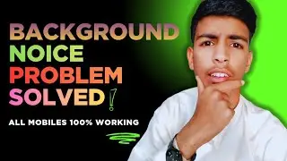 Call Background Noise Solution | background noise problem solved | 2026 new trick 