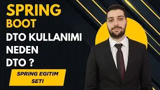 58-Spring Boot DTO Kullanımı Neden DTO |Türkiye'nin En Kapsamlı Spring Boot Eğitim Serisi