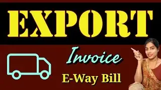 E-way bill for export sale invoicel how to make erable for export sale invoice I Suman education hub