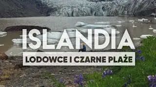 Czarna Plaża w V&iacute;k i lodowiec Vatnaj&ouml;kull &ndash; najpiękniejsze miejsca Islandii! Odcinek 2/3