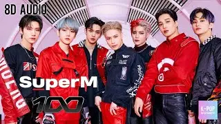 SuperM - '100' 8D Audio