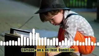 Cartoon - On & On (feat. Daniel Levi)  | KENTUI