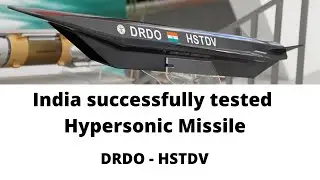 India Successfully Tested Hypersonic Missile || HSTDV || Hypersonic Technology Demonstrator Vehicle