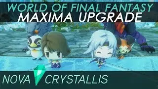 World of Final Fantasy &bull; Maxima Upgrade Overview