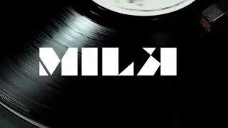 MILK Sample Reel