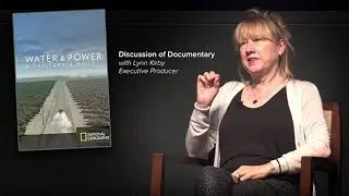 Water and Power: Discussion of Documentary
