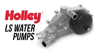 Holley LS Water Pumps