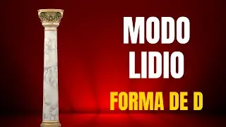 Modo Lidio | C Lidio | Forma de D