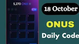 Onx daily code today 18 October | Onus tap tap tap daily code 18 october | Onx tap tap daily code