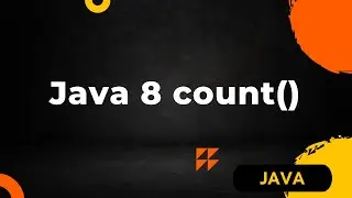 Java 8 count() Tutorial: Learn How to Count Elements in a Stream