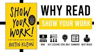 Show Your Work Book Summary, Key Lessons, Core Idea and Why You Should Read  | Austin Kleon
