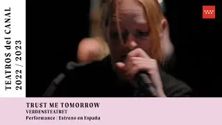 💥 Trust me Tomorrow - VERDENSTEATRET / Canal Connect 2023
