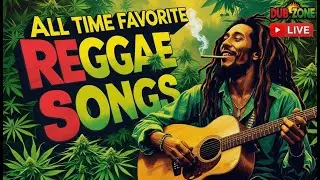 ALL TIME FAVORITE REGGAE SONGS 2025 - REGGAE SONG 2025 - REGGAE 2025 - Bob Marley - Live