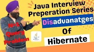 N+1 Query problem in hibernate | disadvantages of hibernate | hibernate interview questions