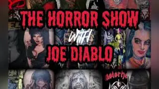 The Horror Show with Joe Diablo
