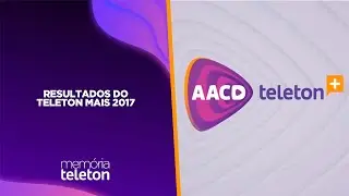 Teleton 2017 | Resultados do Teleton Mais