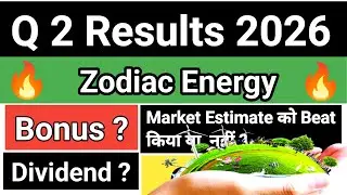 Zodiac Energy Q2 Results 2025 | Zodiac Energy Q2 Results | Zodiac Energy Letest News | Zodiac Energy