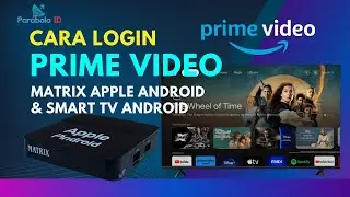 Cara LOGIN PRIME VIDEO Di Matrix Apple Android & Smart TV Android | Terbaru 2025!