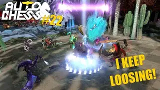 I KEEP LOOSING! Auto Chess #22 😭