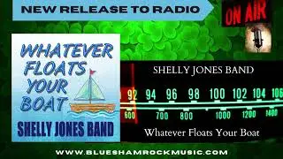 BSMDDS943   SHELLY JONES BAND   Whatever Floats Your Boat