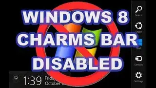 How To Disable The Windows 8 Charms Bar - Updated