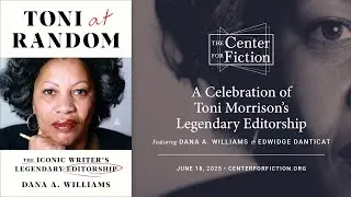 The Center for Fiction Presents a Celebration of Toni Morrison’s Legendary Editorship