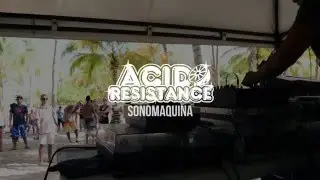 Sonomaquina @ Acid Resistance Beach Festival 2016