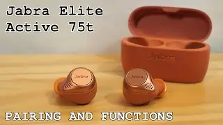 Jabra Elite Active 75t Earbuds &bull; Unboxing, pairing and functions overview
