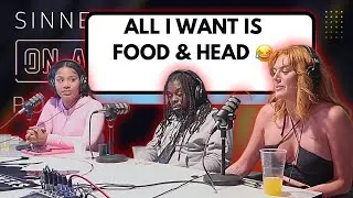 Men Are Simple Food & Head Is All We Want  Sinners Podcast