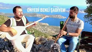 ONYEDİ BENLİ ŞADİYEM (Ali Bedel & Emre Dayıoğlu)
