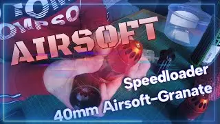 Speedloader f&uuml;r 40mm Airsoft - Granaten