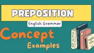 PREPOSITION Of Position,Direction,Movement | FULL CONCEPT | English Grammar Lesson|